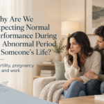 Why Are We Expecting Normal Performance During an Abnormal Period of Someone’s Life?